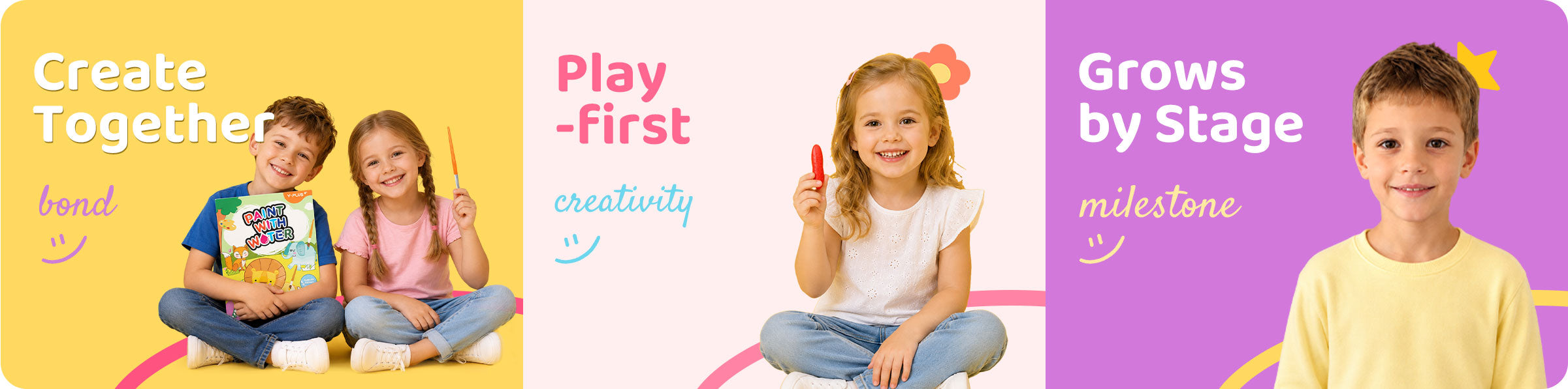 Create together, play first and grow by stage