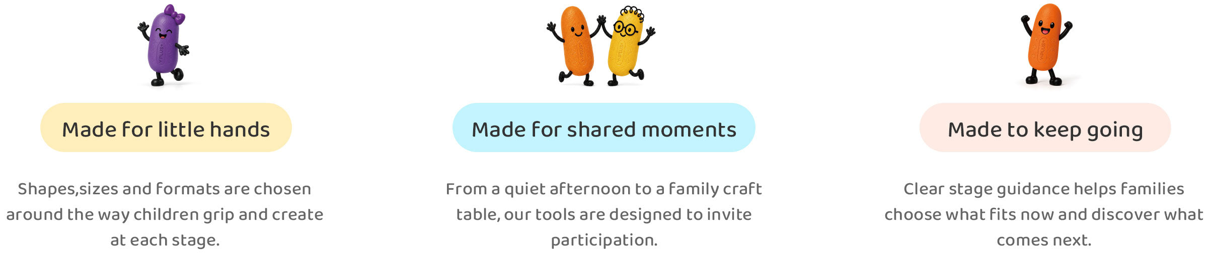 Made for little hands, shared moments and the next stage